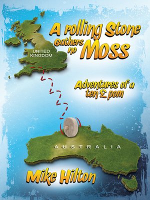 cover image of A Rolling Stone Gathers No Moss